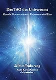 Das TAO des Universums: Mensch, Bewusstsein und Universum sind Eins - Karin Karina Gerlach - Mayakarina 