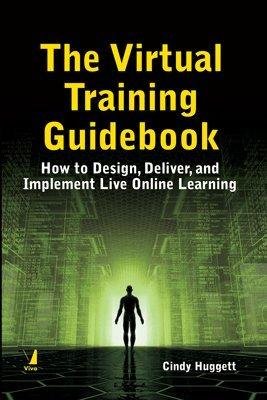 The Virtual Training Guidebook : Cindy Huggett: Amazon.in: Books