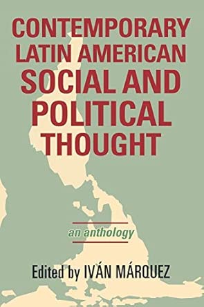 Contemporary Latin American Social and Political Thought: An Anthology book cover