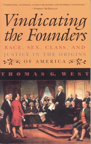 Vindicating the Founders:: Race, Sex, Class, and Justice in the Origins of America