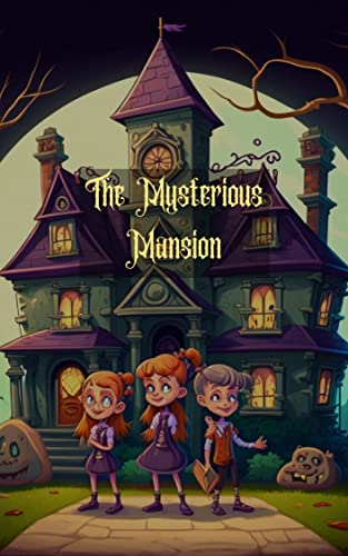 The Mysterious Mansion (English Edition)