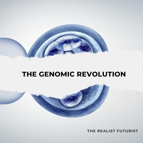 Ep. 9 - The Genomic Revolution