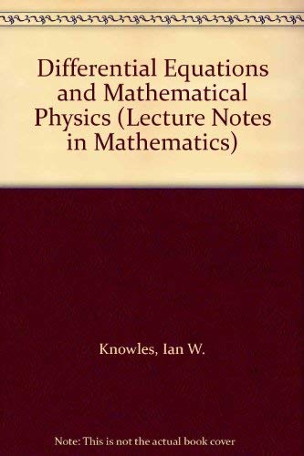 Differential Equations and Mathematical Physics (Lecture Notes in ...