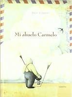 Mi abuelo Carmelo 8484647668 Book Cover