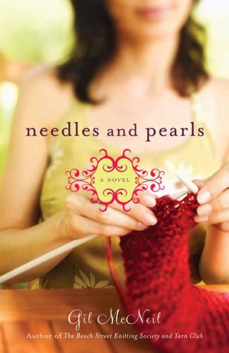 Needles and Pearls: A Novel (Beach Street Knitting Society Book 2)