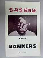 Bashed by the Bankers B0007265XW Book Cover