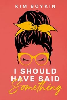 Hardcover I Should Have Said Something Book