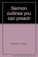 Sermon outlines you can preach B0007EBGSY Book Cover