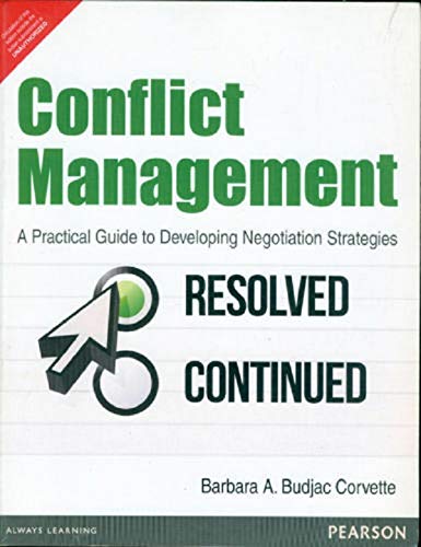Pearson Education - Conflict Management : A Practical Guide To Developing Negotiation Strategies