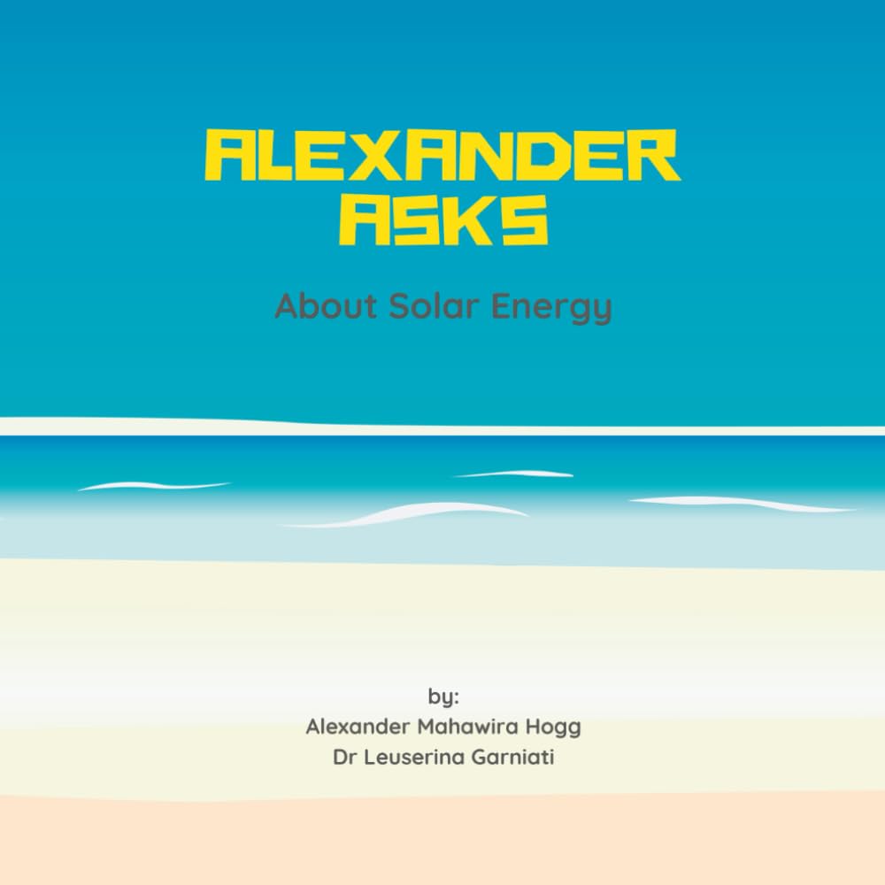 Alexander Asks about Solar Energy (Alexander Asks about Renewable Energy)