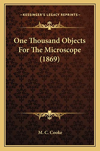 One Thousand Objects For The Microscope (1869)