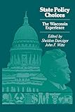 State Policy Choices (La Follette Public Policy Series)