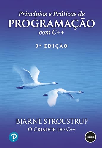 Princípios e práticas de programação com C++ (Portuguese Edition)