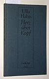  Herz über Kopf Gedichte - Original von Ulla Hahn datiert 24.4.88 und signiert