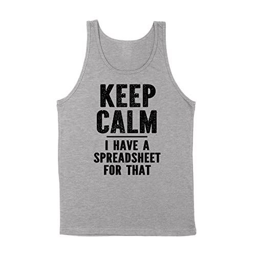Keep Calm I Have A Spreadsheet for That Tank Top Unisex