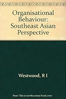 Organisational Behaviour Southeast Asian Perspectives 9623598122 Book Cover