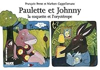Paulette (la coquette) et Johnny 2874260010 Book Cover