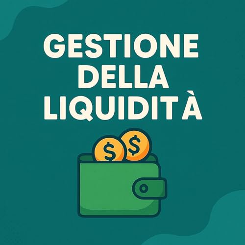 3. La base di tutto: Conti correnti, conti deposito e gestione della liquidit&agrave;