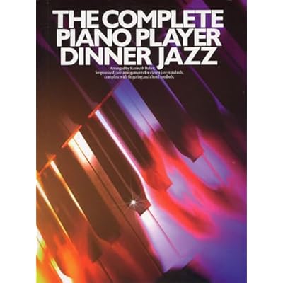 The complete piano player: improvised jazz arrangements for eleven jazz standards, complete with fingering and chord symbols