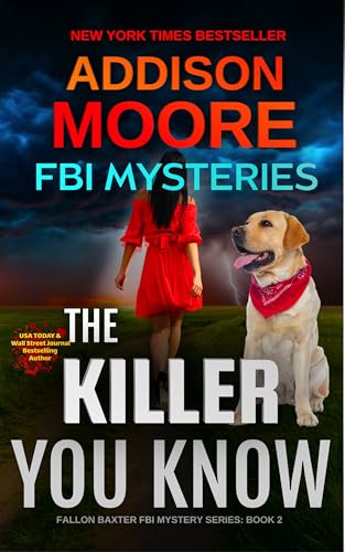 The Killer You Know (Fallon Baxter FBI Mystery Series Book 2)