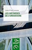 Les méthodes de l'urbanisme