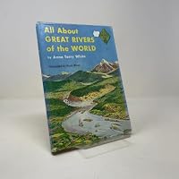 All About Great Rivers of the World (All About Books, A-22)