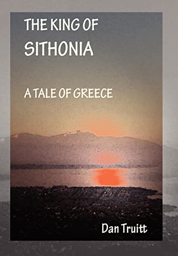 The King of Sithonia: A Tale of Greece