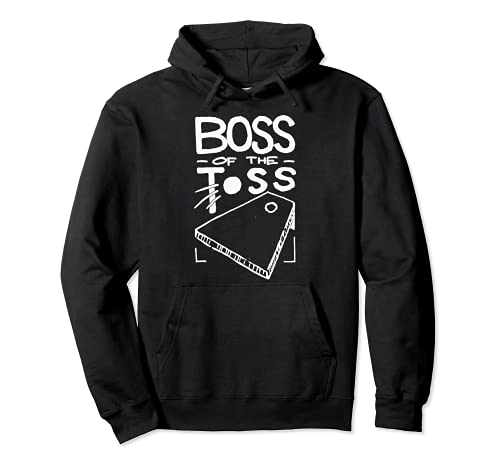 Boss of the Toss Cornhole Game Beanbag Tossing Fun Sport Pullover Hoodie