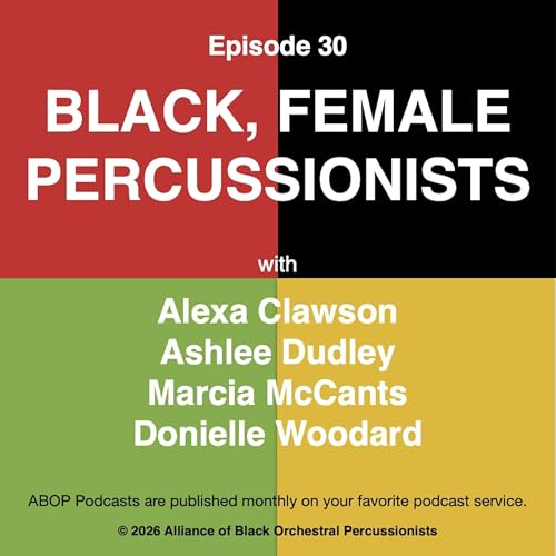 Episode 30. Black, Female Percussionists