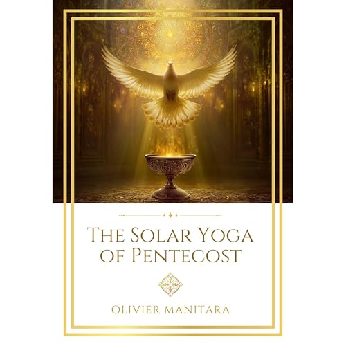 The Solar Yoga of Pentecost Audiolibro Por Olivier Manitara arte de portada
