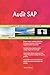Produktbild Audit SAP All-Inclusive Self-Assessment - More than 700 Success Criteria, Instant Visual Insights, Comprehensive Spreadsheet Dashboard, Auto-Prioritized for Quick Results