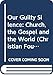 Our Guilty Silence: Church, the Gospel and the World
