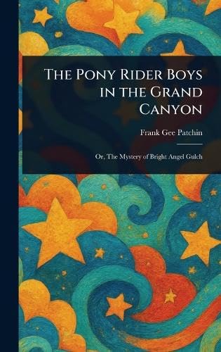 The Pony Rider Boys in the Grand Canyon