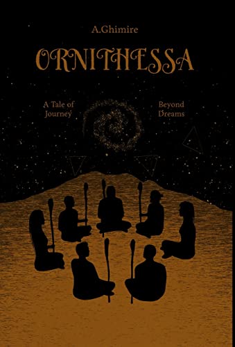 Ornithessa: A tale of Journey beyond dreams.