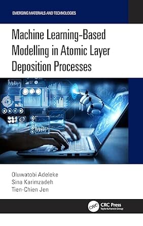 Machine Learning-Based Modelling in Atomic Layer Deposition Processes book cover