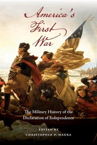 America's First War: The Military History of the Declaration of Independence      Paperback – June 30, 2026