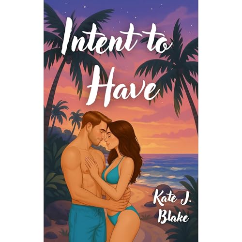Intent to Have Audiolibro Por Kate J. Blake arte de portada