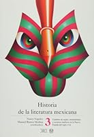 Historia de la literatura mexicana, vol. 3. Cambios de reglas, mentalidades y recursos retoricos en la Nueva Espana del siglo XVIII 6070302737 Book Cover