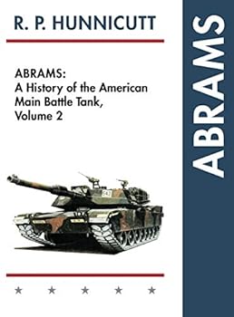 Hardcover Abrams: A History of the American Main Battle Tank, Vol. 2 Book