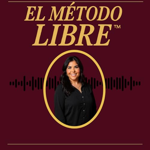『El M&eacute;todo Libre&trade; Tu Camino a la Libertad Financiera Y el Retiro Temprano』のカバーアート