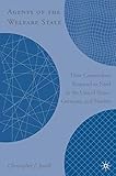 Agents of the Welfare State: How Caseworkers Respond to Need in the United States, Germany, and Sweden
