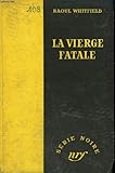  La vierge fatale. ( the virgin kills). collection : serie noire sans jaquette n° 108