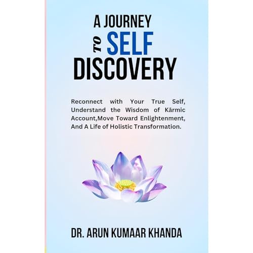 A Journey to Self-Discovery by Arun Kumaar Khanda episode artwork