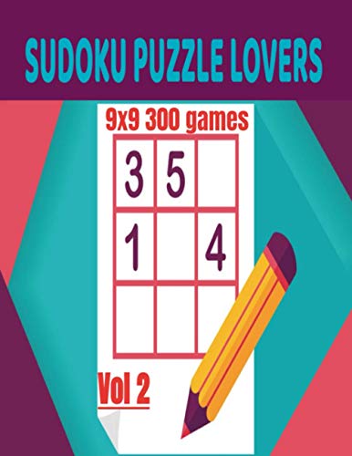 SUDOKU PUZZLE LOVERS: 9X9 300 GAMES /VOL 2