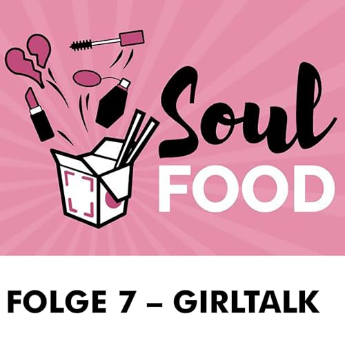 Folge 7 - Girltalk