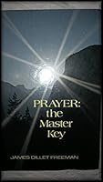 Prayer, the master key 0871591286 Book Cover
