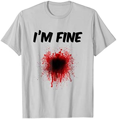 I'm Fine Bloody Shirt - Men | Women T shirt