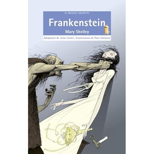 Frankenstein (El Micalet Galàctic): Catalan Edition