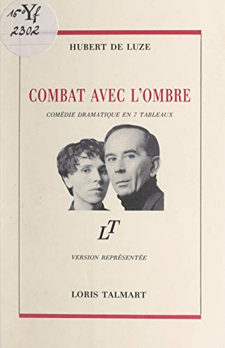 Combat avec l'ombre: Comédie dramatique en 7 tableaux