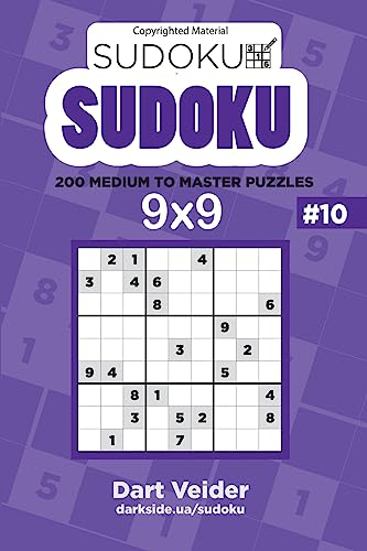 Sudoku - 200 Medium to Master Puzzles 9x9 (Volume 10)